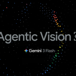 谷歌 Gemini 3 Flash 升级：新增“Agentic Vision”让 AI 像专家一样深度看图 ...